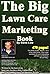 The Big Lawn Care Marketing Book