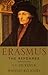 Erasmus: The Reformer