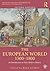 The European World 1500-1800 by Beat Kümin