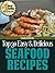 Top 30 Easy & Delicious Sea...