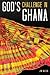 God's Challenge in Ghana