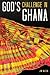 God's Challenge in Ghana