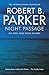 Night Passage by Robert B. Parker