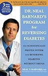 Dr. Neal Barnard's Program for Reversing Diabetes by Neal D. Barnard
