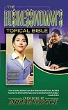 The Businesswoman's Topical Bible The Businesswoman's Topical Bible