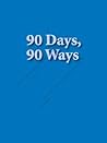 90 Days 90 Ways