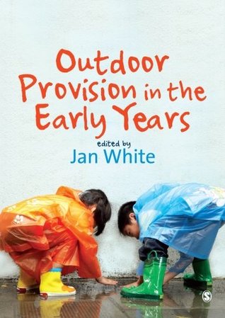 Outdoor Provision in the Early Years (Paperback)