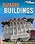 Bizarre Buildings (EDGE: Slipstream Non-Fiction Level 2)