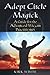 Adept Circle Magick: A Guid...