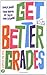 GET BETTER GRADES by agnew-margie-barlow-steve-p...