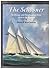 The Schooner: Its Design an...