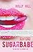 Sugarbabe by Holly Hill Sugarbabe by Holly Hill
