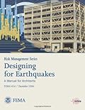 Risk Management Series: Designing For Earthquakes - A Manual For Architects