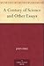 A Century of Science and Other Essays