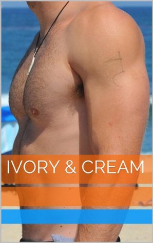 Ivory & Cream, Vol. 4 (Kindle Edition)