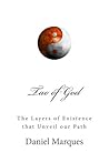 Tao of God: The Layers of Existence that Unveil our Path (Tao of Life)