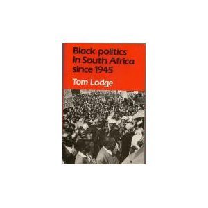 Black Politics in South Africa Since 1945 (Paperback)