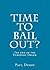 Time to Bail Out?: The end ...