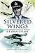 Silvered Wings by John Severne