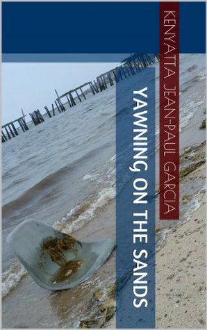 Yawning On The Sands (Kindle Edition)