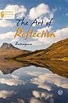 The Art of Reflection (Buddhist Wisdom in Practice)