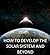 How To Develop The Solar System and Beyond: A Roadmap to Interstellar Space