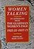 Women talking: An anthology from the Guardian Women's Page, 1922-35, 1957-71 (Pandora Press focus)