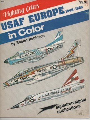 USAF Europe in Color: Volume 1, 1948-1965 (Paperback)