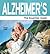 Alzheimer's: The Essential Guide (Need2Know Books Book 48)