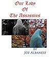 Our Lady of the Assassins by Joe Albanese