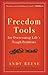 Freedom Tools: For Overcoming Life's Tough Problems