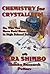 Chemistry for Crystallieri by Fara Shimbo