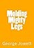 Molding Mighty Legs (Molding Mighty Men)