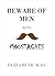 Beware of Men with Moustaches