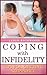 Coping With Infidelity - Tips For Getting Support