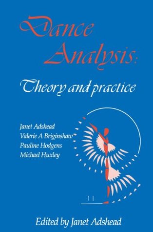 Dance Analysis, Theory and Practice (Kindle Edition)