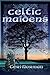 Celtic Maidens