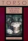 Torso: The Story of Eliot Ness and the Search for a Psychopathic Killer
