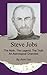 Steve Jobs: The Myth, The Legend, The Truth! An Astrological Overview