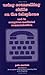 Using Counselling Skills on the Telephone and in Computer-mediated Communication