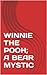 WINNIE THE POOH; A BEAR MYSTIC