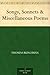 Songs, Sonnets & Miscellaneous Poems