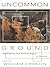 Uncommon Ground by William Cronon