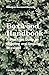 Boxwood handbook: A practical guide to knowing and growing boxwood