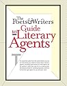 The Poets & Writers Guide to Literary Agents The Poets & Writers Guide to Literary Agents