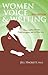 Women, Voice, and Writing : How to define, develop, and strengthen your writing voice