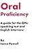 Oral Proficiency: A Guide to the Opic Speaking Test and English Interviews