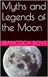 Myths and Legends of the Moon