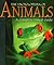 Encyclopedia of Animals: A Complete Visual Guide