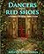 Dancers With Red Shoes (Wizard's Hospital Book 2)